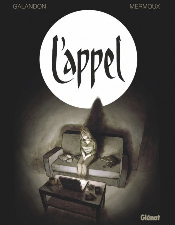 ebook cover of L'Appel, by Laurent Galandon, Dominique Mermoux