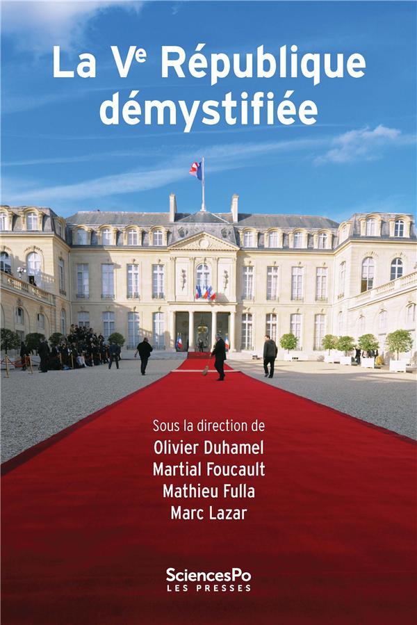 ebook cover of La cinquième République démystifiée, by Martial Foucault, Matthieu Fulla, Marc Lazar, Olivier Duhamel
