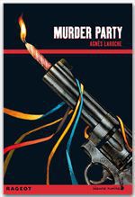 Couverture ebook de Murder Party, de Agnès Laroche