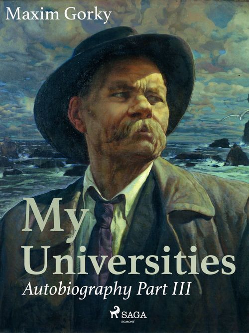 Couverture ebook de My Universities, Autobiography Part III, de Maxim Gorky