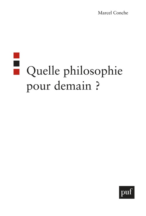 ebook cover of Quelle philosophie pour demain ?, by Marcel Conche