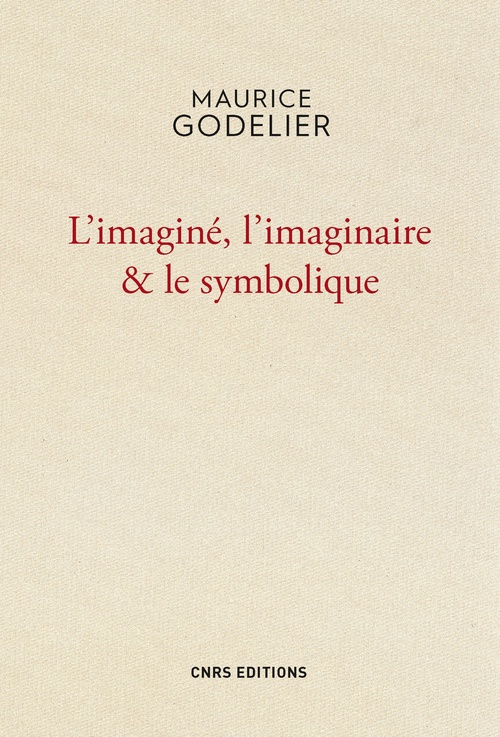 Couverture ebook de L'Imaginé , l'imaginaire et le symbolique, de Maurice Godelier