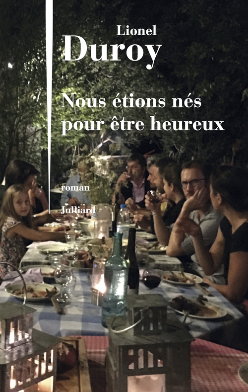 Couverture ebook de Nous étions nés pour être heureux, de Lionel Duroy