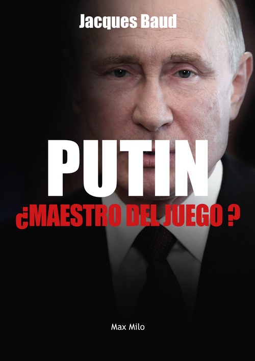 Couverture ebook de Putin, ¿maestro del juego?, de Jacques Baud