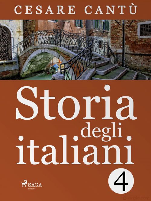 Couverture ebook de Storia degli italiani 4, de Cesare Cantù