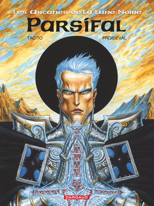 ebook cover of Les Arcanes de la Lune Noire - Tome 3 - Parsifal, by François Froideval, Franck Tacito