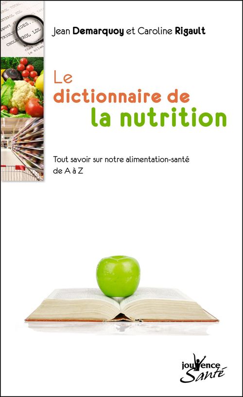 ebook cover of Le Dictionnaire de la nutrition, by Jean Demarquoy, Caroline Rigault