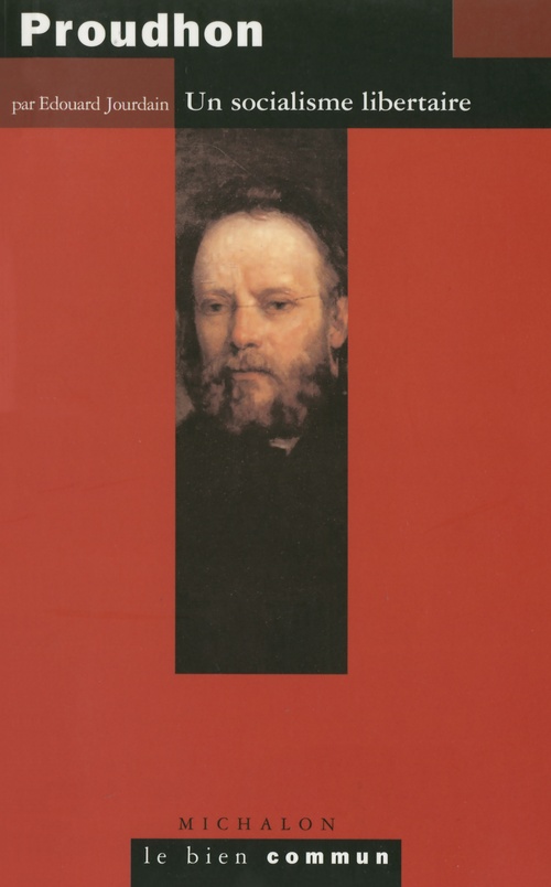 Couverture ebook de Proudhon. Un socialisme libertaire, de Edouard Jourdain