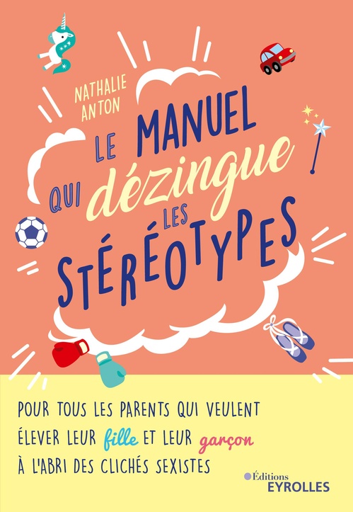 Couverture ebook de Le manuel qui dézingue les stéréotypes, de Nathalie Anton