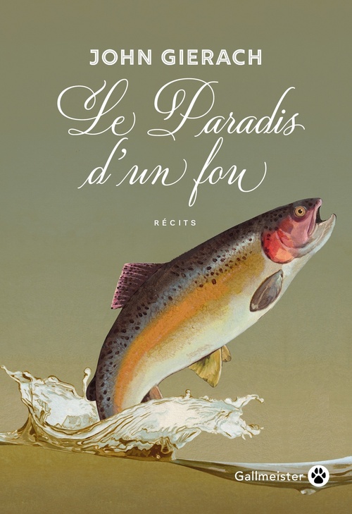 ebook cover of Le Paradis d'un fou, by John Gierach