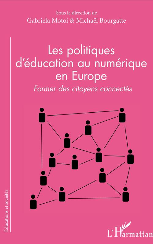 Couverture ebook de Les politiques d'éducation au numérique en Europe, de Bourgatte, Motoi