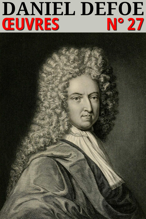 Couverture ebook de Daniel Defoe - Oeuvres, de Daniel Defoe