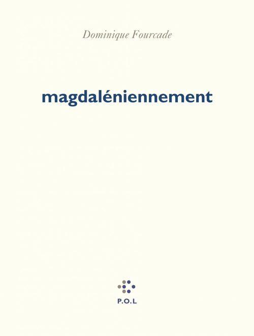 Couverture ebook de Magdaléniennement, de Dominique Fourcade