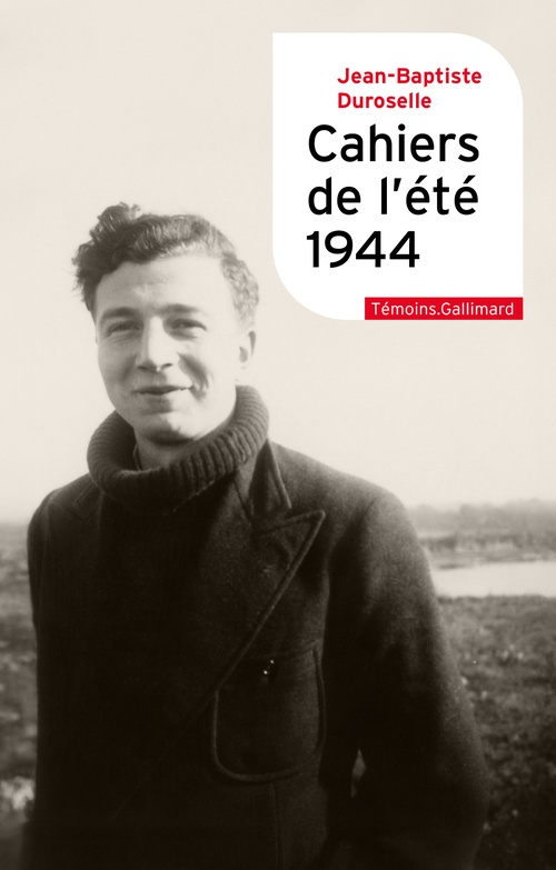 Couverture ebook de Cahiers de l'été 1944, de Jean-Baptiste Duroselle