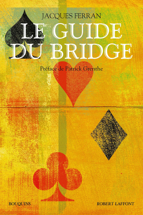 Couverture ebook de Le guide du Bridge, de Jacques Ferran