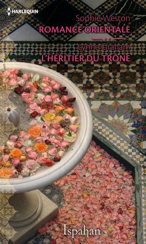 Couverture ebook de Romance orientale - L'héritier du trône, de Lynne Graham, Sophie Weston