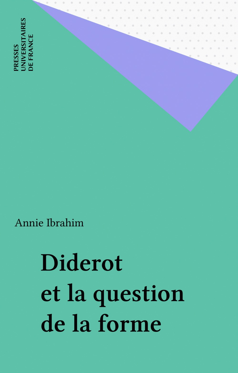 ebook cover of Diderot et la question de la forme, by Annie Ibrahim