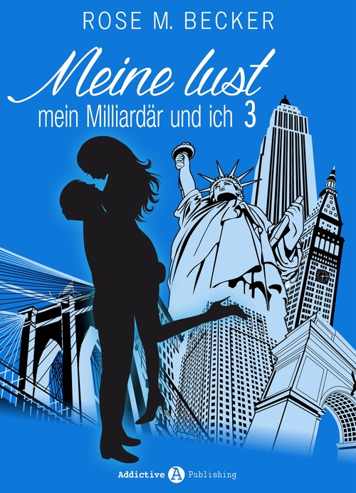 ebook cover of Meine Lust, mein Milliardär und ich - 3, by Rose M. Becker