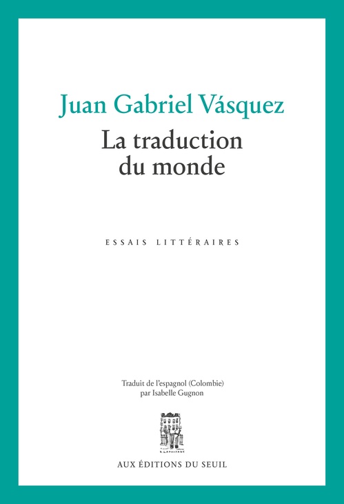 ebook cover of La Traduction du monde, by Juan Gabriel Vásquez