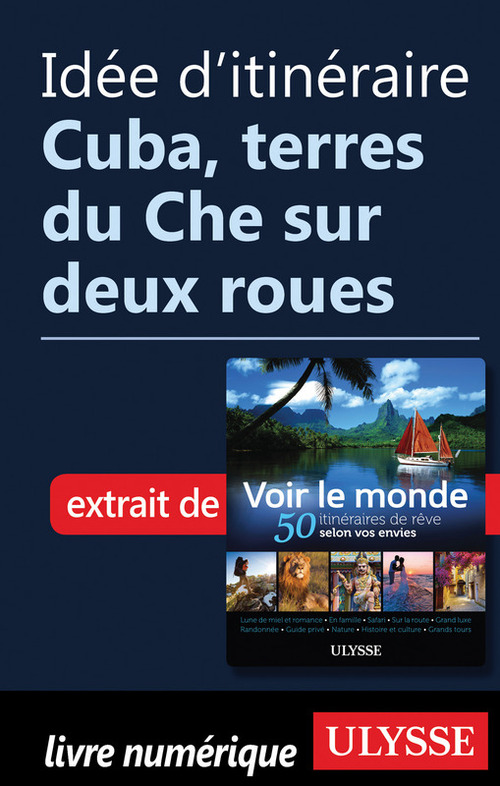 ebook cover of Idée d'itinéraire - Cuba, terres du Che sur deux roues, by Collectif
