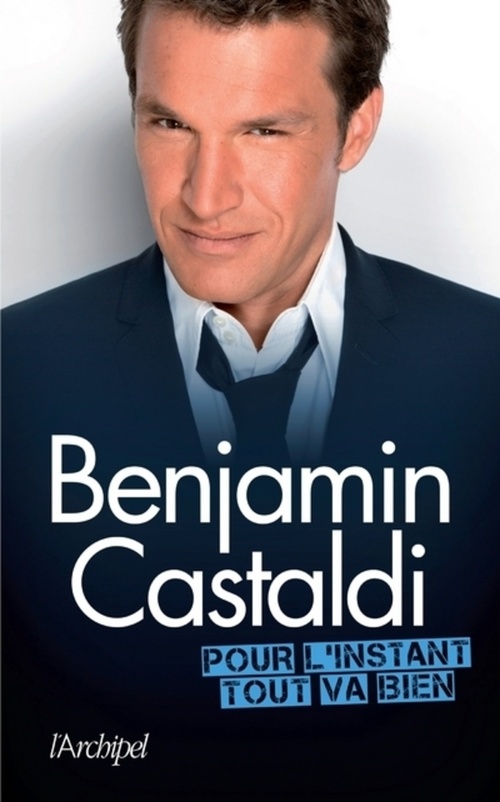 Couverture ebook de Pour l'instant, tout va bien, de Benjamin Castaldi