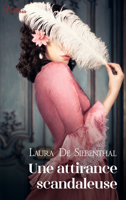 Couverture ebook de Une attirance scandaleuse, de Laura de Siebenthal