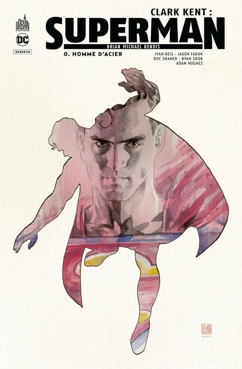 Couverture ebook de Clark Kent : Superman - Homme d'acier, de Collectif, Brian Michael Bendis, Ivan Reis