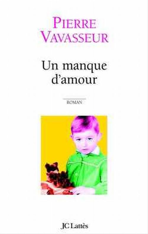 Couverture ebook de Un manque d'amour, de Pierre Vavasseur