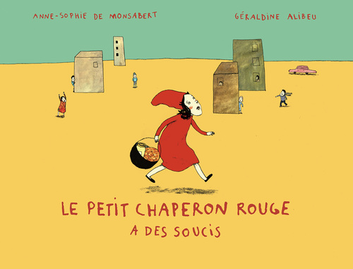 Couverture ebook de Le Petit Chaperon rouge a des soucis, de Anne-Sophie de Monsabert