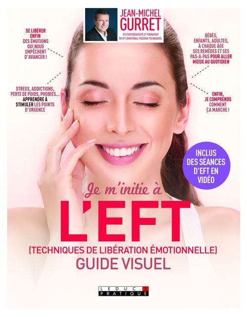 Couverture ebook de Je m'initie à l'EFT (Techniques de libération émotionnelle), de Jean-Michel Gurret