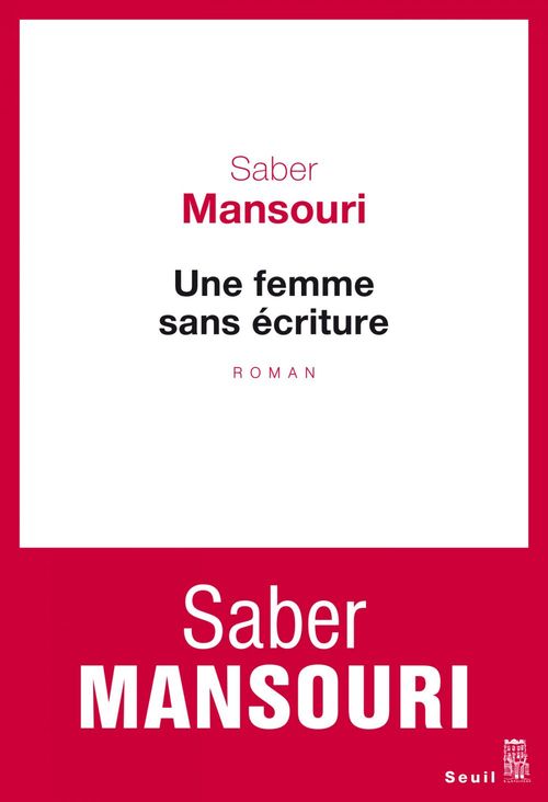 Couverture ebook de Une femme sans écriture, de Saber Mansouri