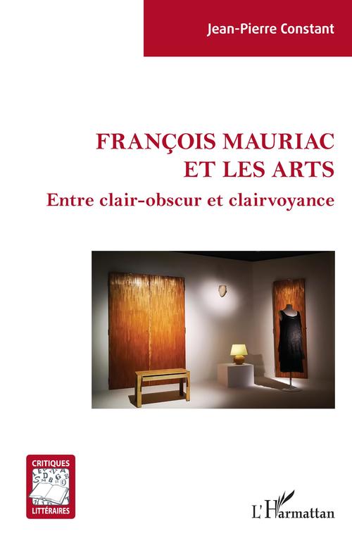 ebook cover of François Mauriac et les arts, by Jean-Pierre Constant