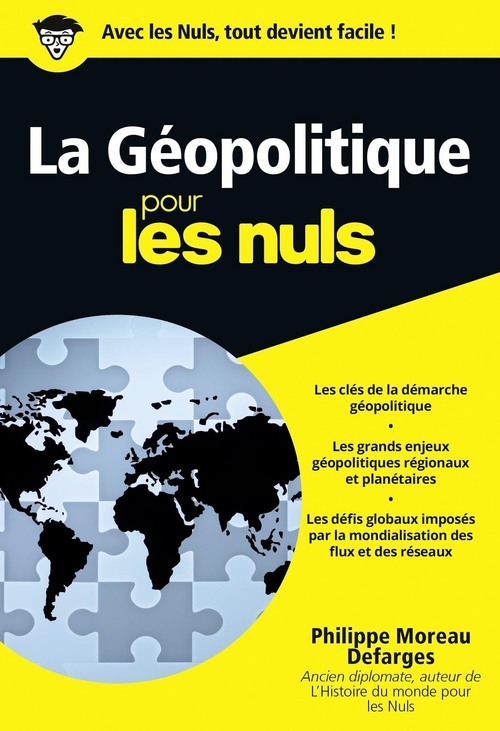 Couverture ebook de La géopolitique Pour les Nuls, édition poche, de Philippe Moreau Defarges