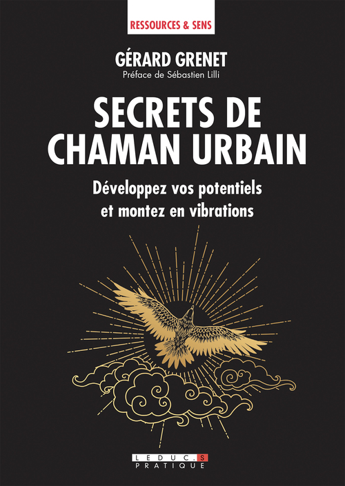 Couverture ebook de Secrets de chaman urbain, de Gérard Grenet