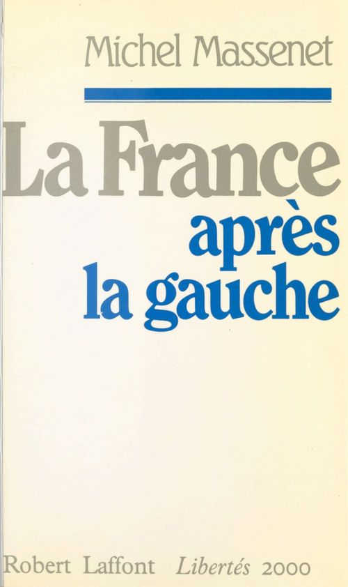 ebook cover of La France après la gauche, by Michel Massenet
