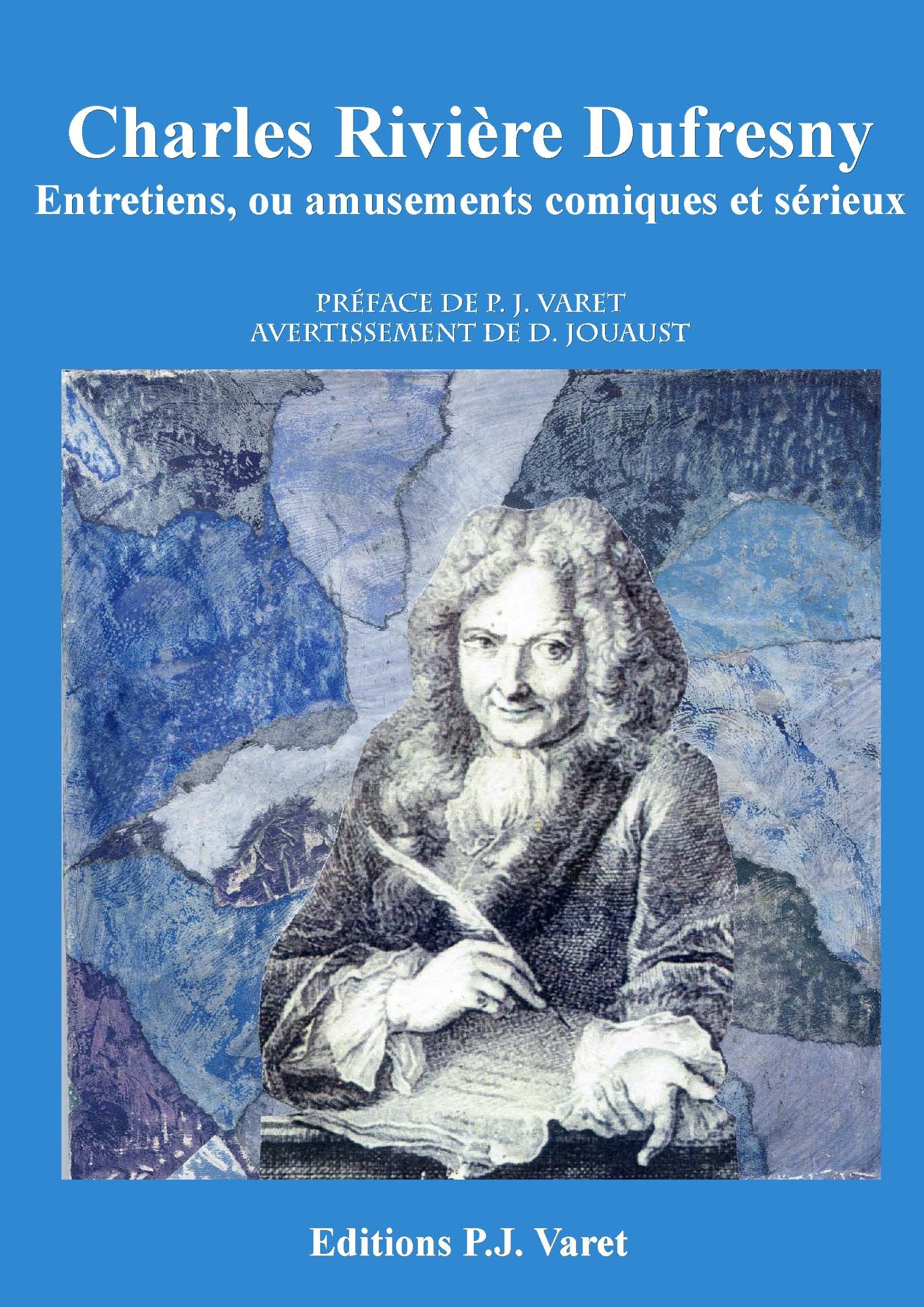 Couverture ebook de Entretiens ou amusements comiques et sérieux, de Charles Riviere Dufresny, D. Jouaust, Pierre Jean Varet