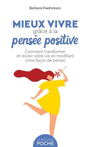 Couverture ebook de Mieux vivre grâce à la pensée positive, de Barbara Fredrickson