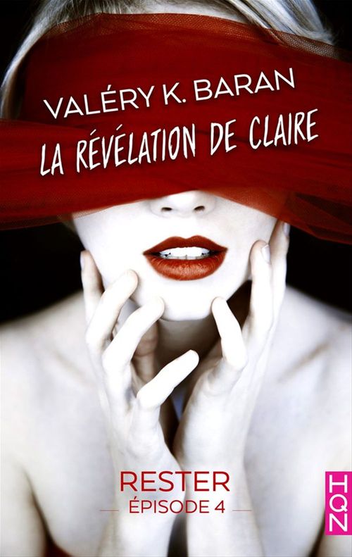 ebook cover of La révélation de Claire - Rester (épisode 4), by Valery K. Baran