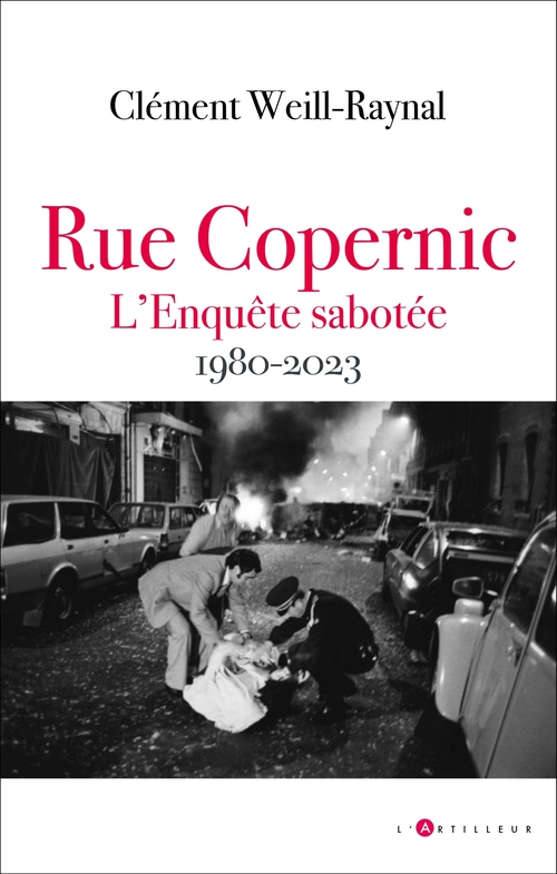 ebook cover of Rue Copernic, l'enquête sabotée 1980 2023, by Clément Weill-Raynal