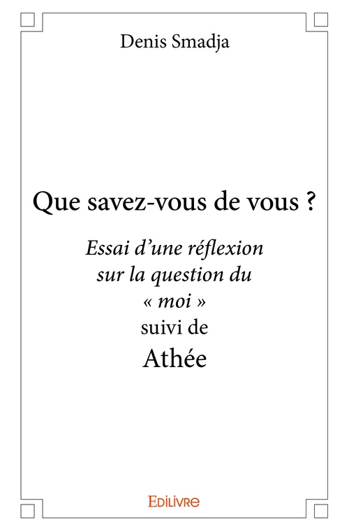 Couverture ebook de Que savez-vous de vous ?, de Denis Smadja