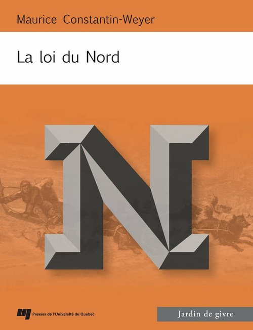 ebook cover of La loi du Nord, by Maurice Constantin-weyer