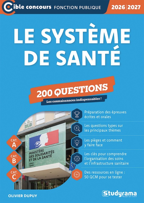 ebook cover of Le système de santé : 200 questions - Catégories A, B et C - Édition 2026-2027, by Olivier Dupuy