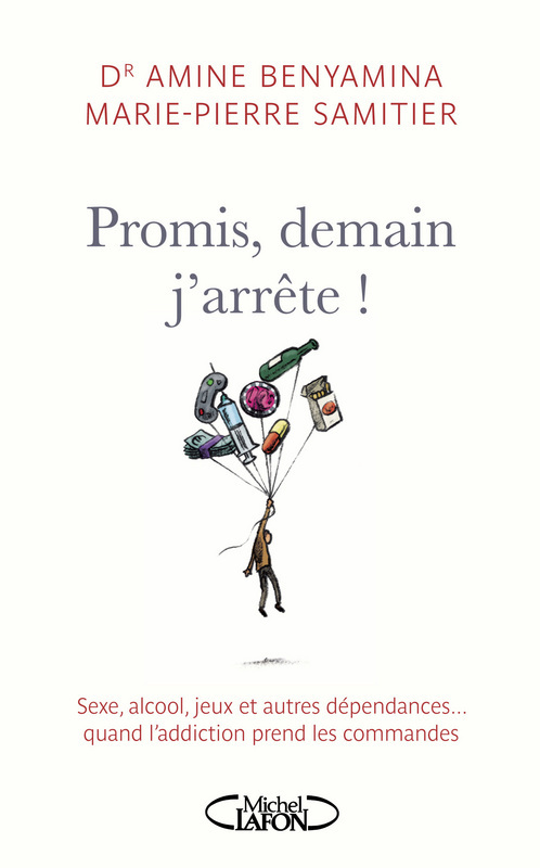 Couverture ebook de Promis, demain j'arrête!, de Amine Benyamina