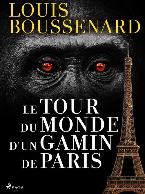 ebook cover of Le Tour du monde d'un gamin de Paris, by Louis Boussenard