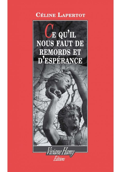 ebook cover of Ce qu'il nous faut de remords et d'espérance, by Céline Lapertot