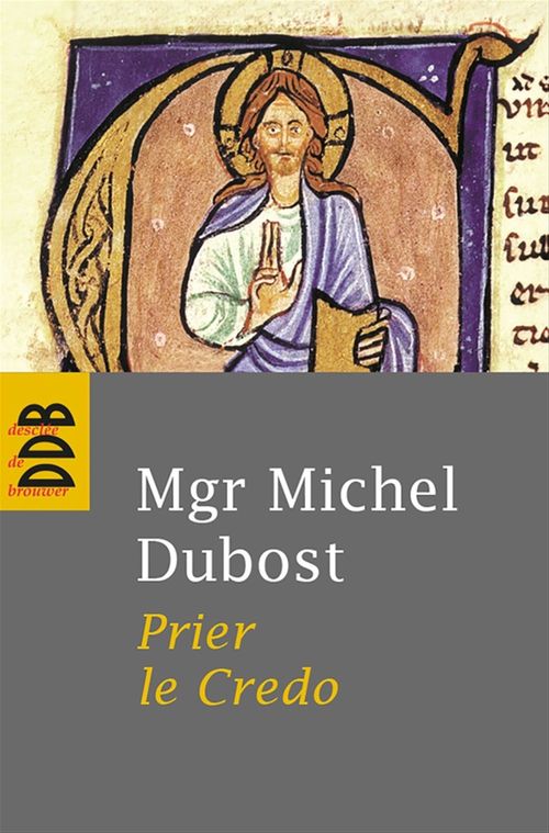 ebook cover of Prier le Credo, by Michel Dubost