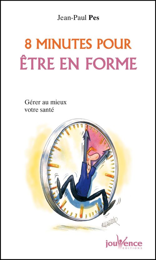 Couverture ebook de 8 minutes pour être en forme, de Jean-paul Pes