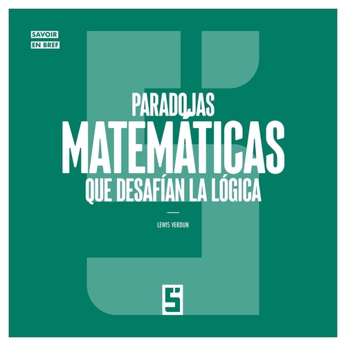 ebook cover of Paradojas matemáticas que desafían la lógica, by Lewis Verdun