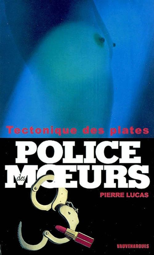 ebook cover of Police des moeurs n°155 Tectonique des plates, by Lucas Pierre