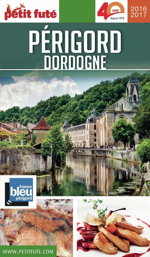 Couverture ebook de PÉRIGORD DORDOGNE 2016/2017 Petit Futé, de Collectif petit futé